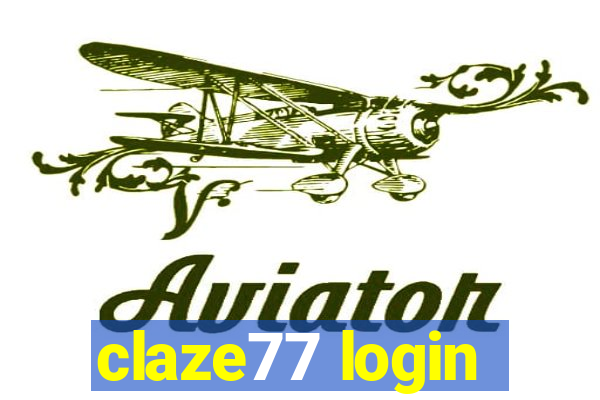 claze77 login